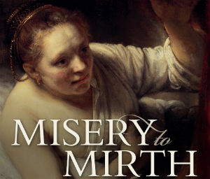 Misery to Mirth explores the truth about sickness and recovery in the early modern period